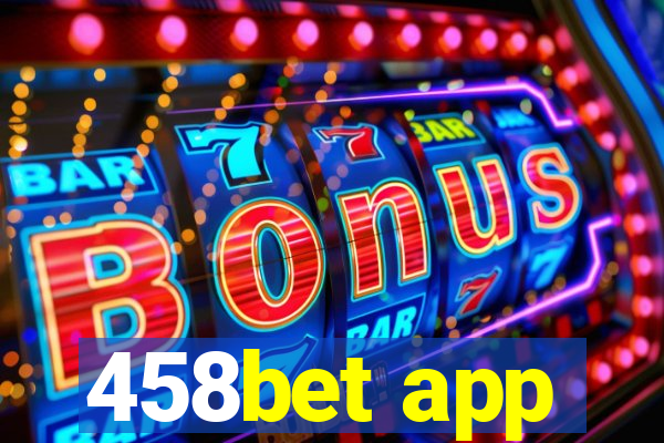 458bet app